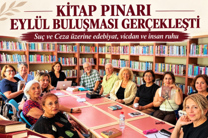 KİTAP PINARI’NDA EYLÜL BULUŞMASI: SUÇ VE CEZA ÜZERİNE VİCDAN, AHLAK VE İNSAN RUHU