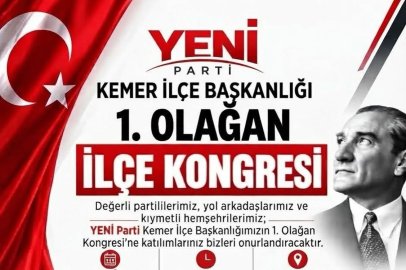 YENİ PARTİ KEMER İLÇE KONGRESİ 5 EKİM’DE