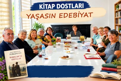 KİTAP DOSTLARI TURGENYEV’İN “BABALAR VE OĞULLAR” ROMANINI İRDELEDİ